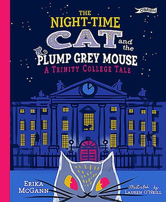 Vorderes Coverbild The Night-time Cat and the Plump, Grey Mouse