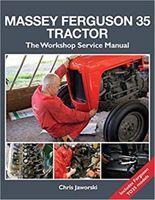 Vorderes Coverbild The Massey Ferguson 35 Tractor - Workshop Service Manual