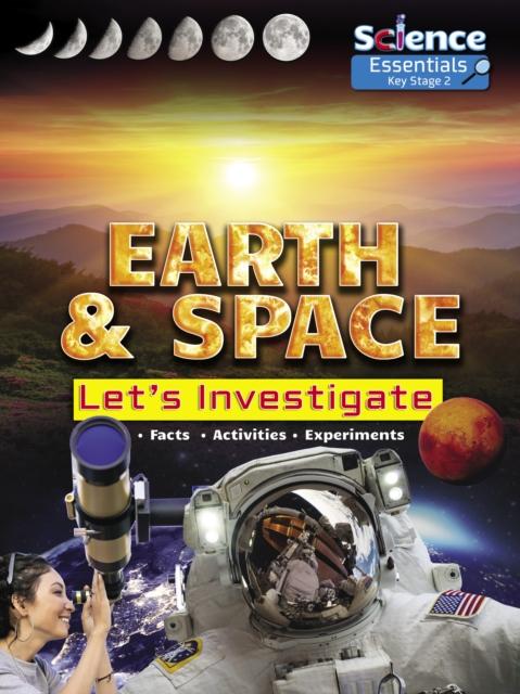 Vorderes Coverbild Earth and Space: Let's Investigate Facts, Activities, Experiments