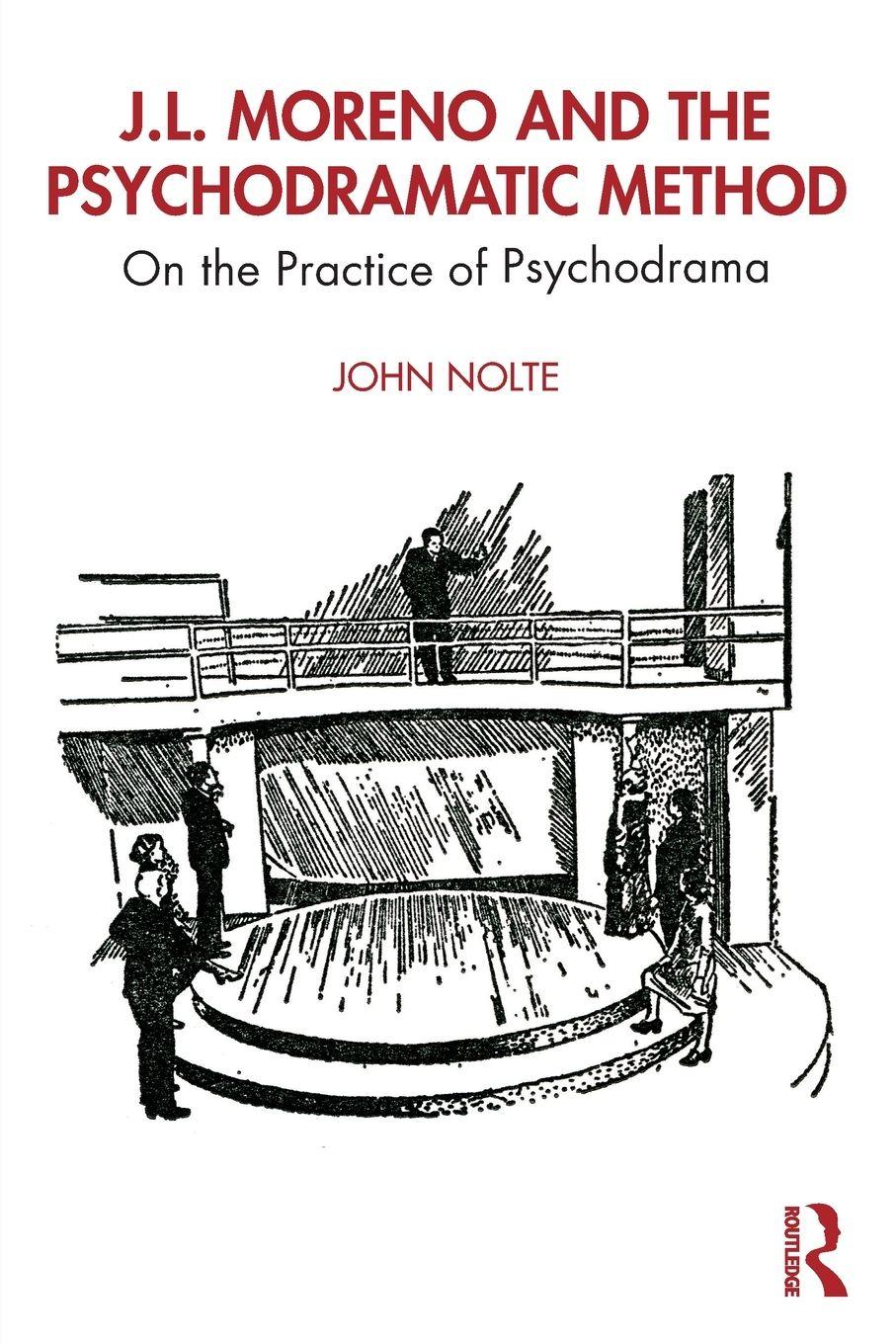 Vorderes Coverbild J.L. Moreno and the Psychodramatic Method