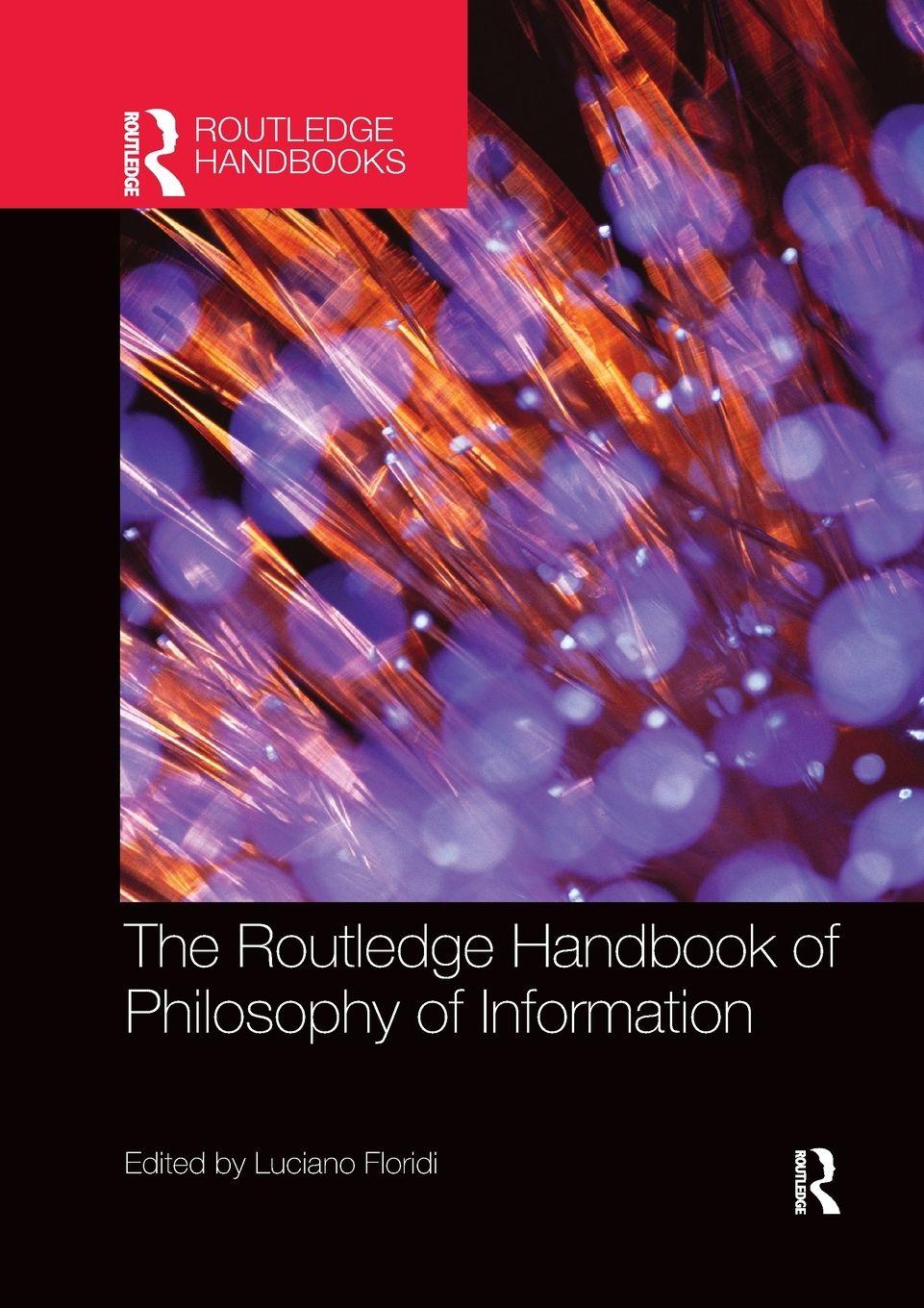 Vorderes Coverbild The Routledge Handbook of Philosophy of Information
