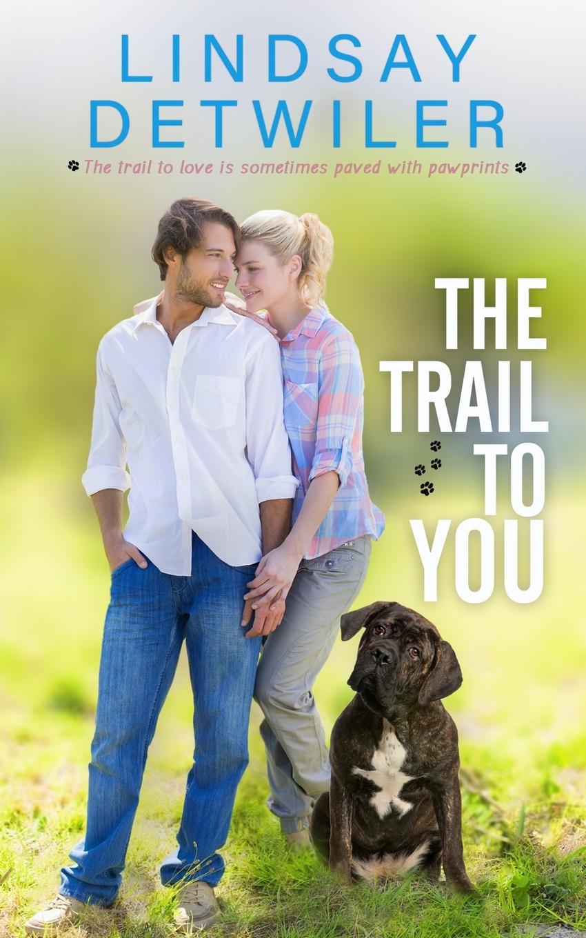 Vorderes Coverbild The Trail to You