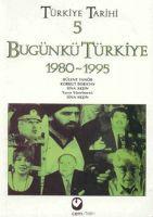 Vorderes Coverbild Türkiye Tarihi 5 - Bugünkü Türkiye 1980 - 2003