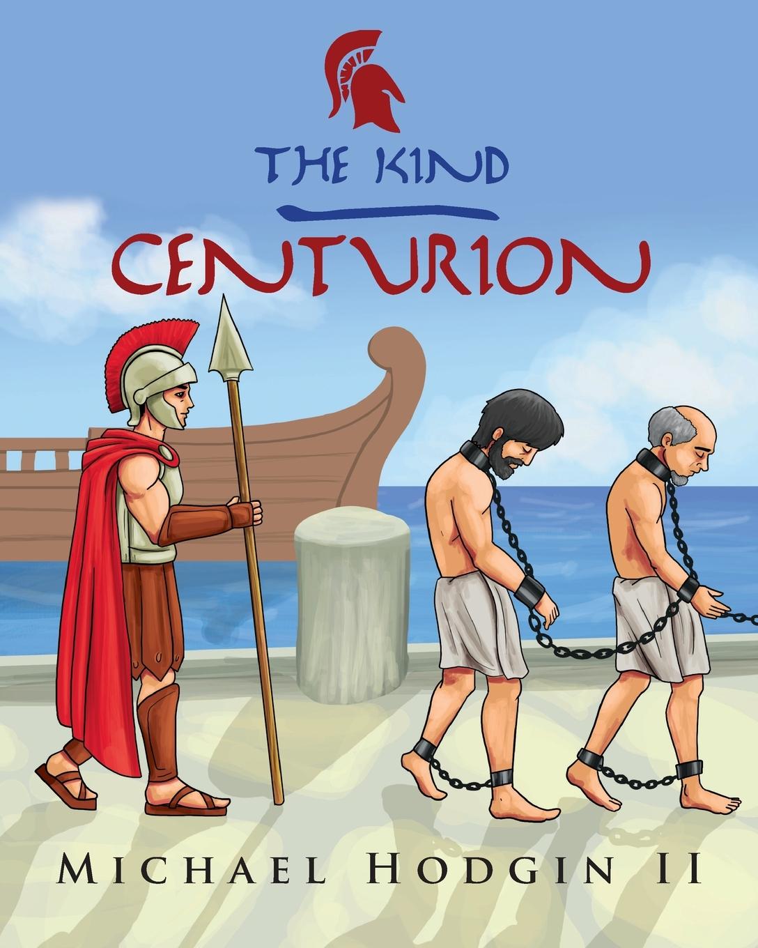 Vorderes Coverbild THE KIND CENTURION