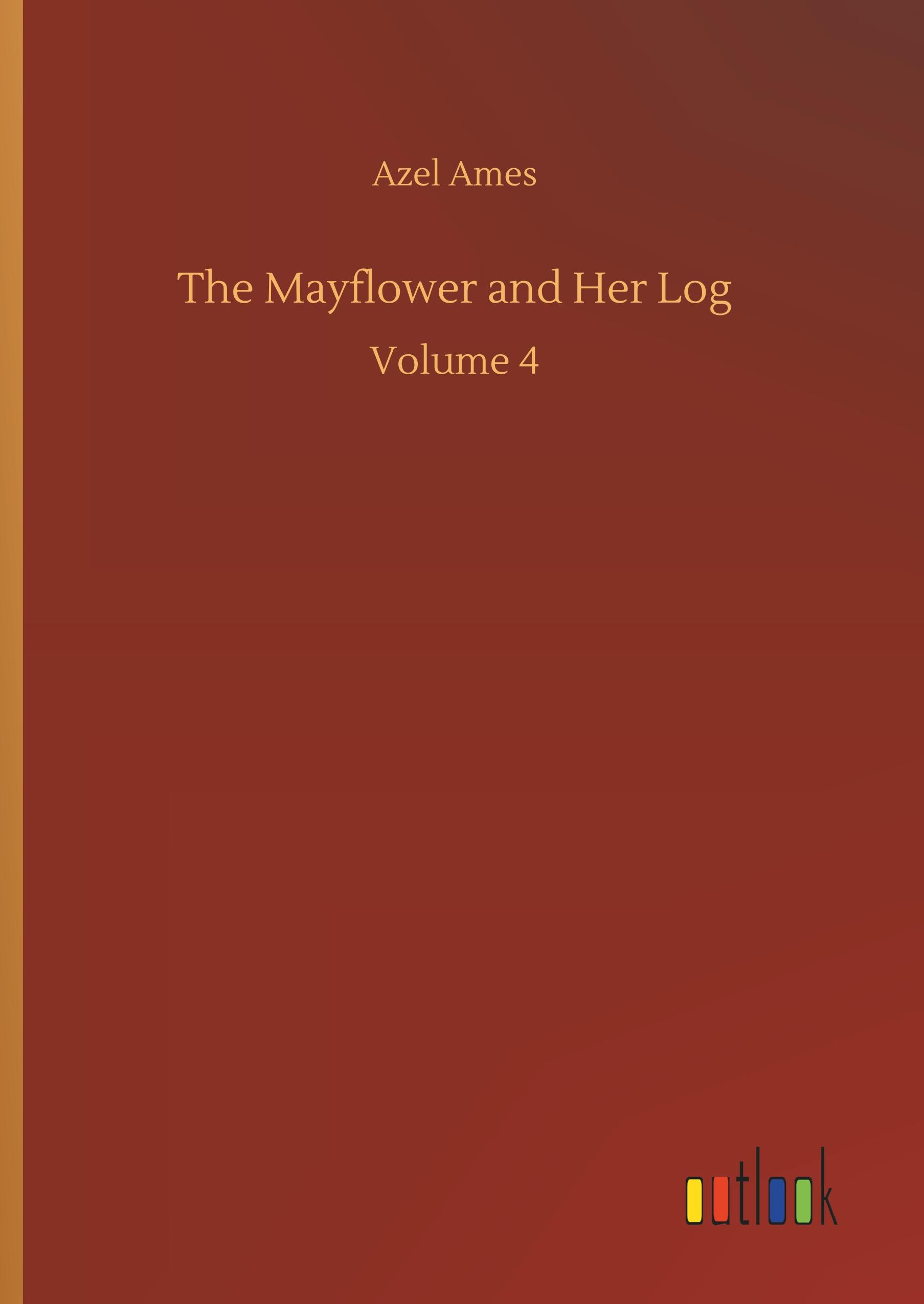 Vorderes Coverbild The Mayflower and Her Log