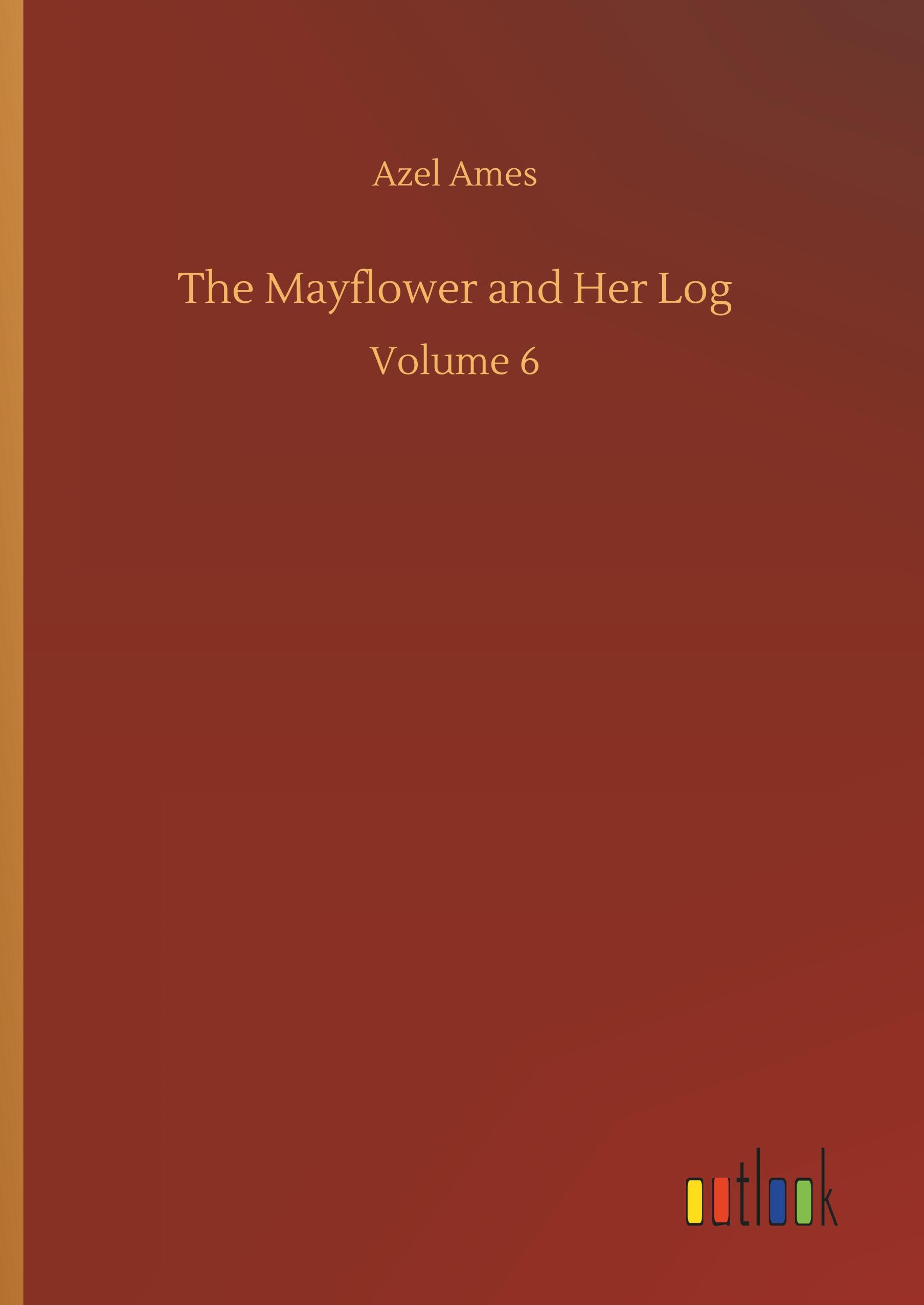 Vorderes Coverbild The Mayflower and Her Log