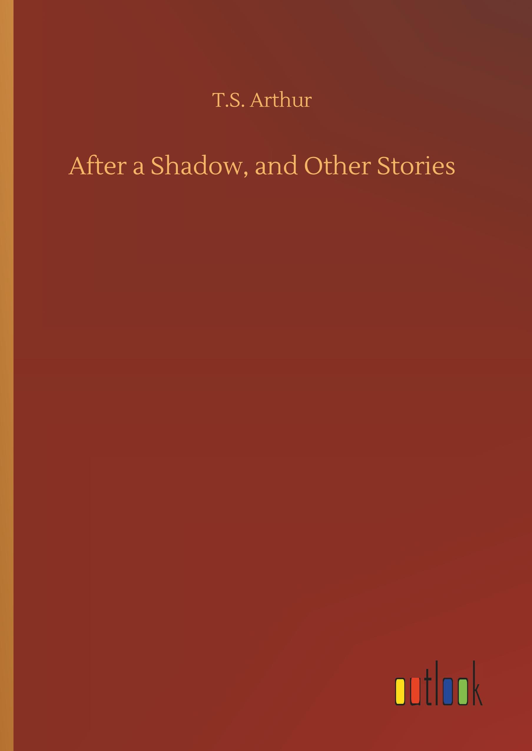 Vorderes Coverbild After a Shadow, and Other Stories
