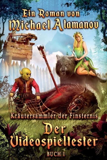 Vorderes Coverbild Der Videospieltester (Kräutersammler der Finsternis Buch 1): LitRPG-Serie