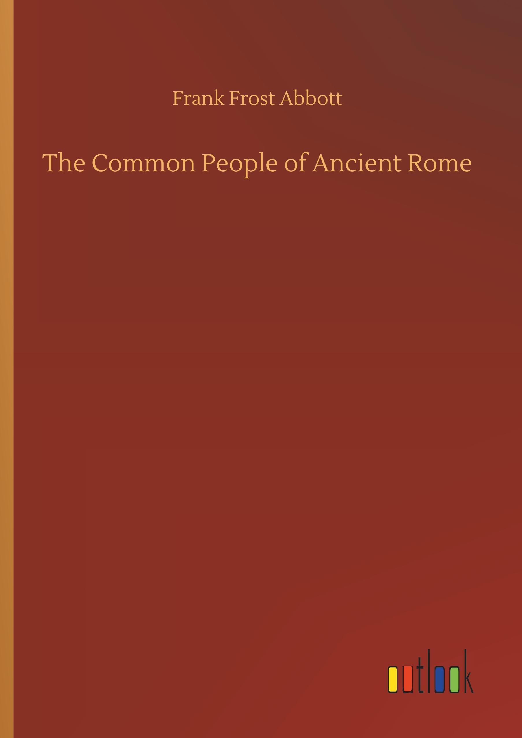 Vorderes Coverbild The Common People of Ancient Rome