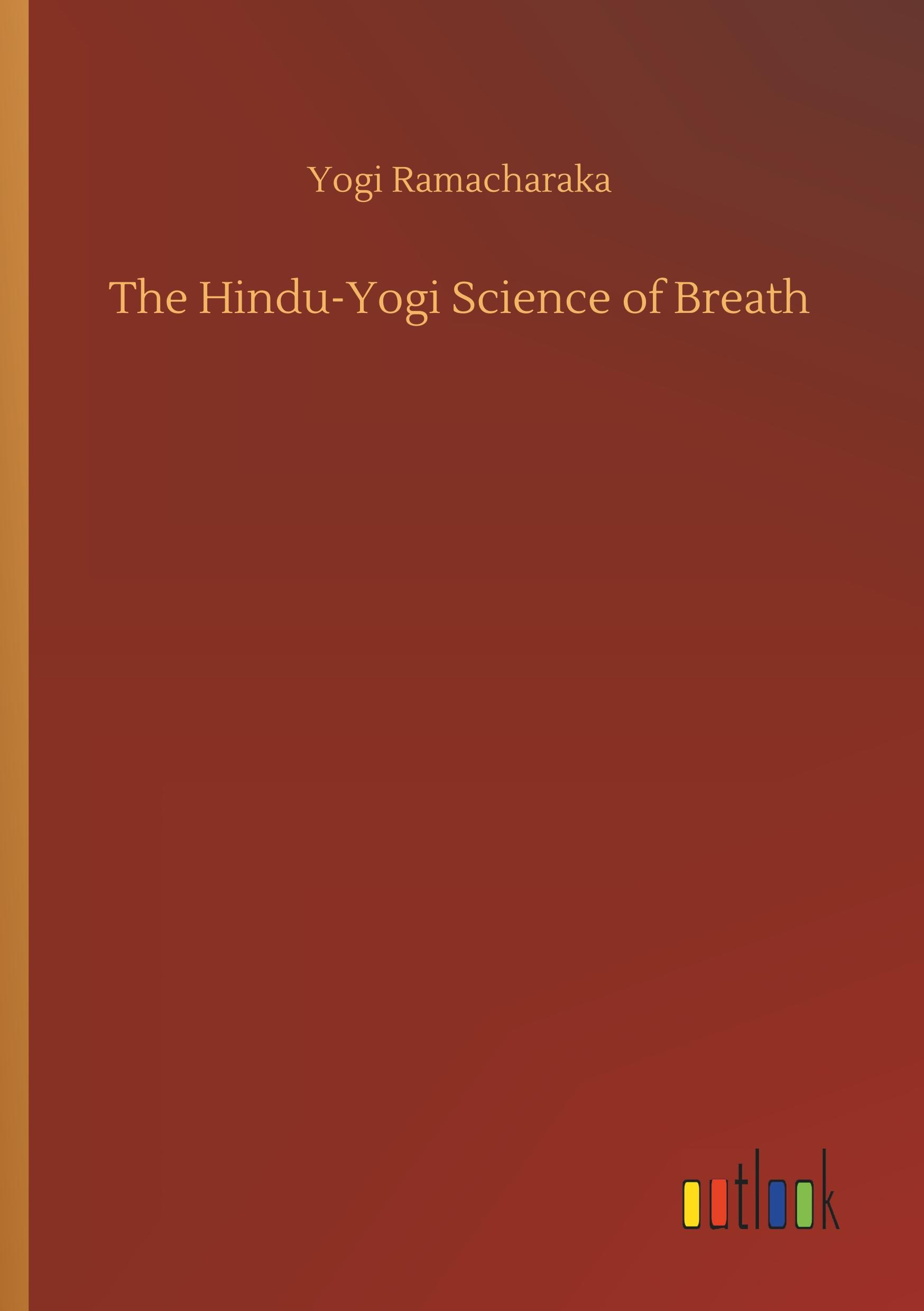 Vorderes Coverbild The Hindu-Yogi Science of Breath
