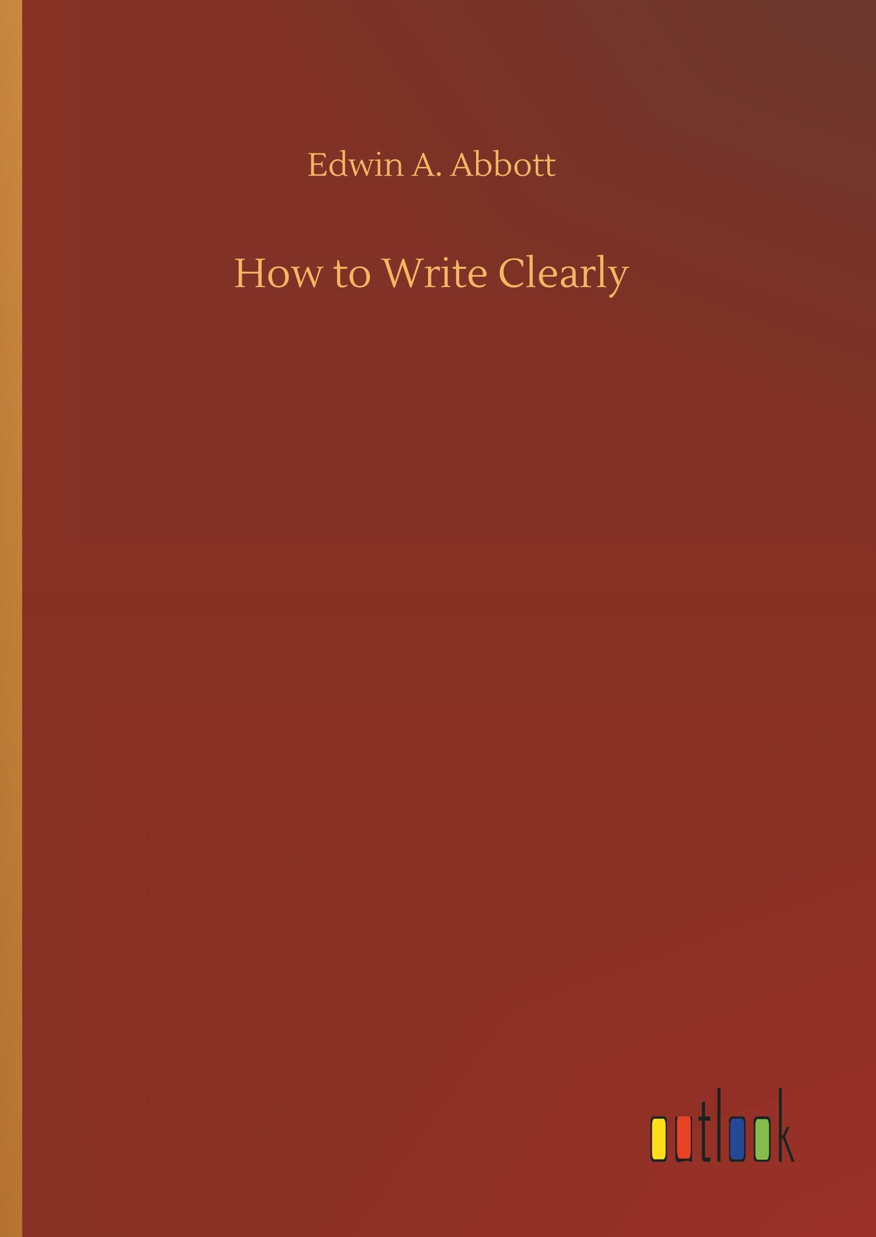 Vorderes Coverbild How to Write Clearly