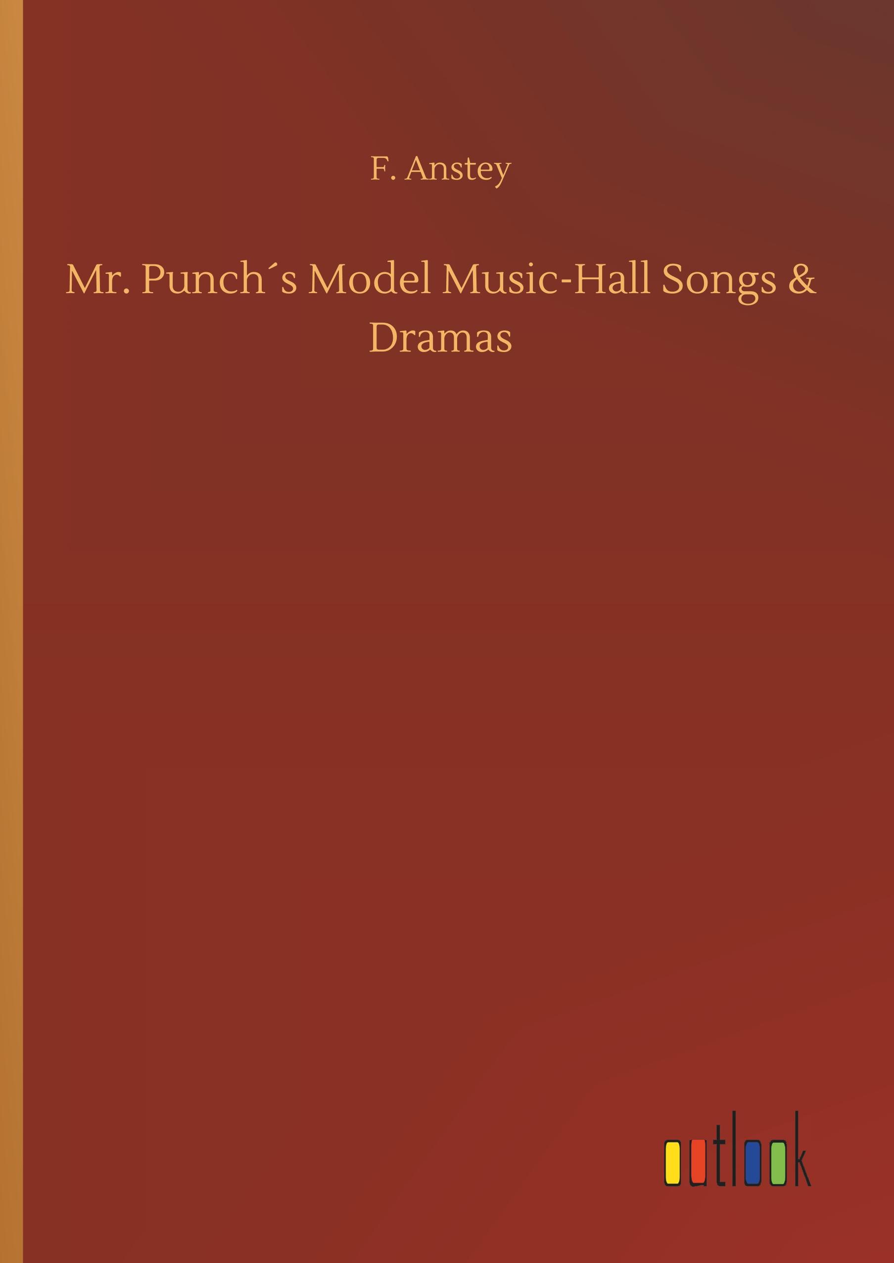 Vorderes Coverbild Mr. Punch´s Model Music-Hall Songs & Dramas
