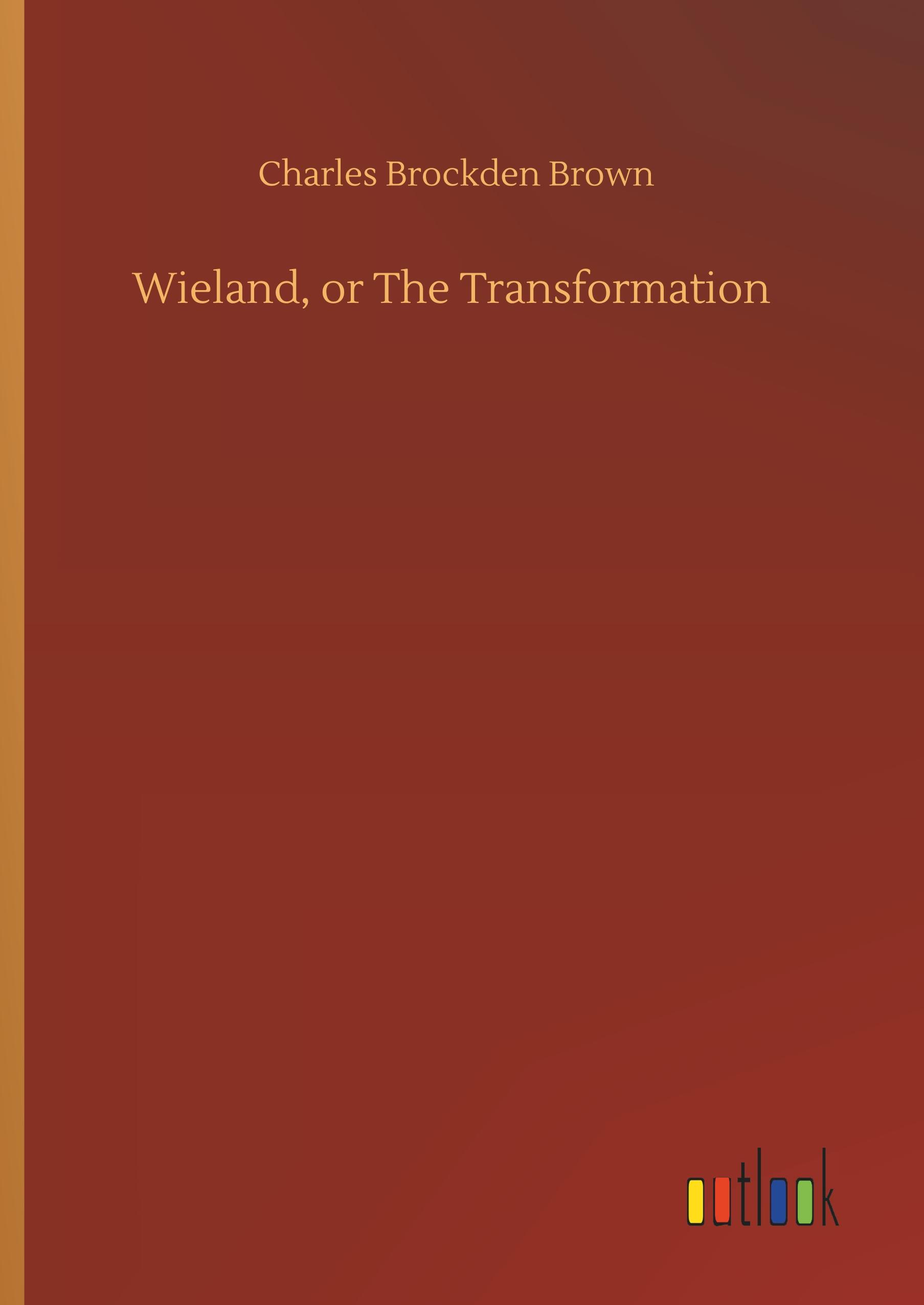 Vorderes Coverbild Wieland, or The Transformation