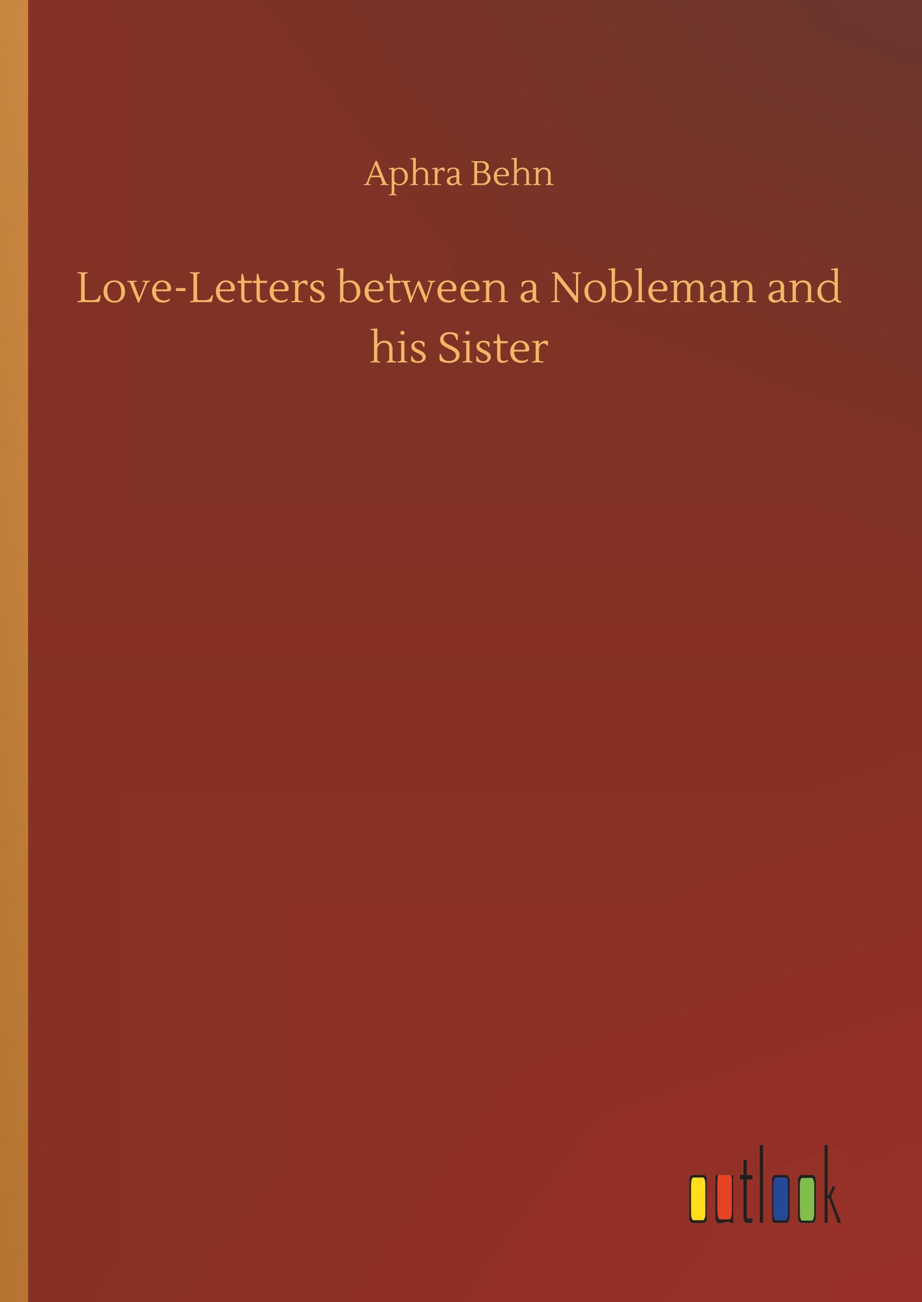 Vorderes Coverbild Love-Letters between a Nobleman and his Sister