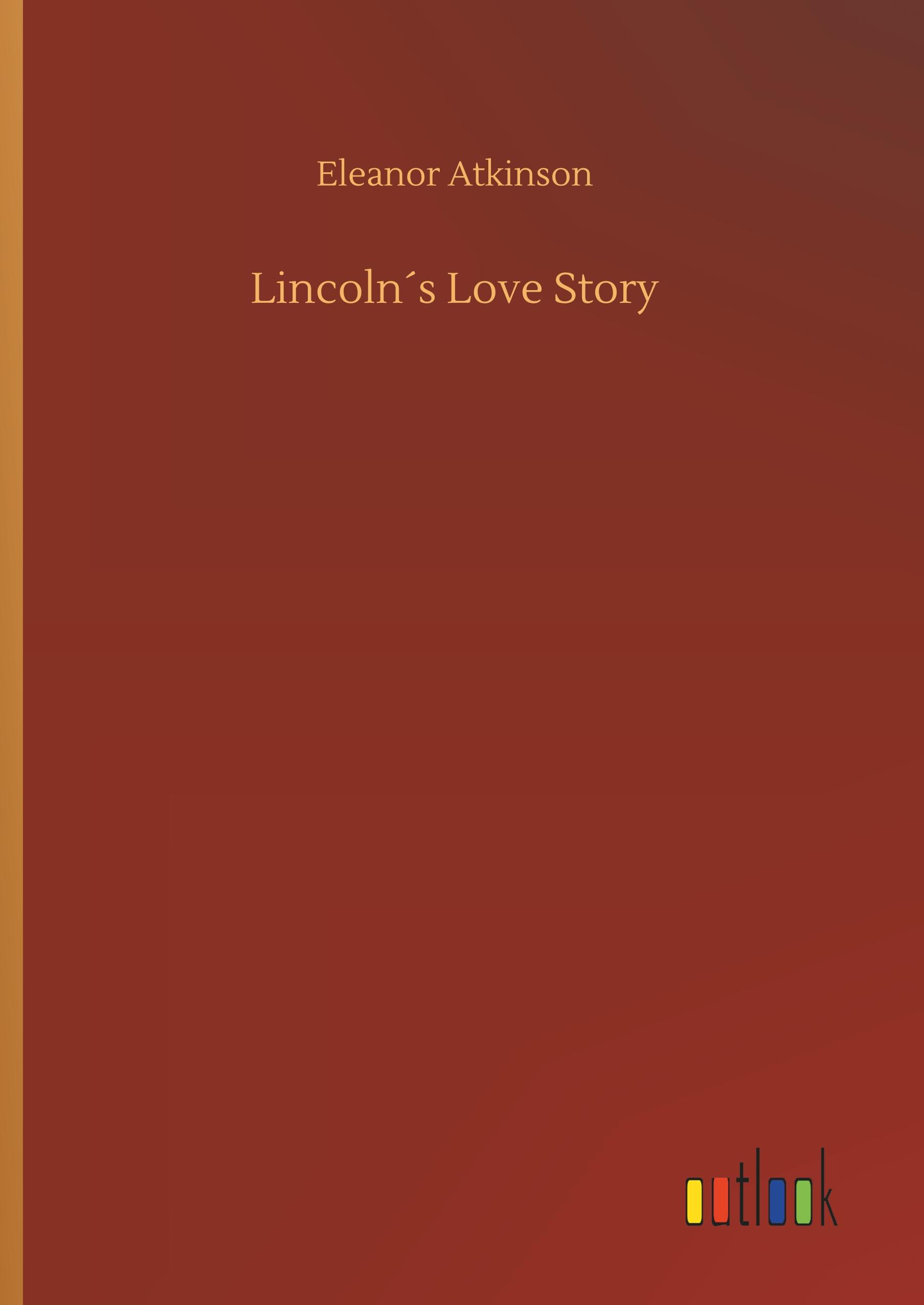 Vorderes Coverbild Lincoln´s Love Story