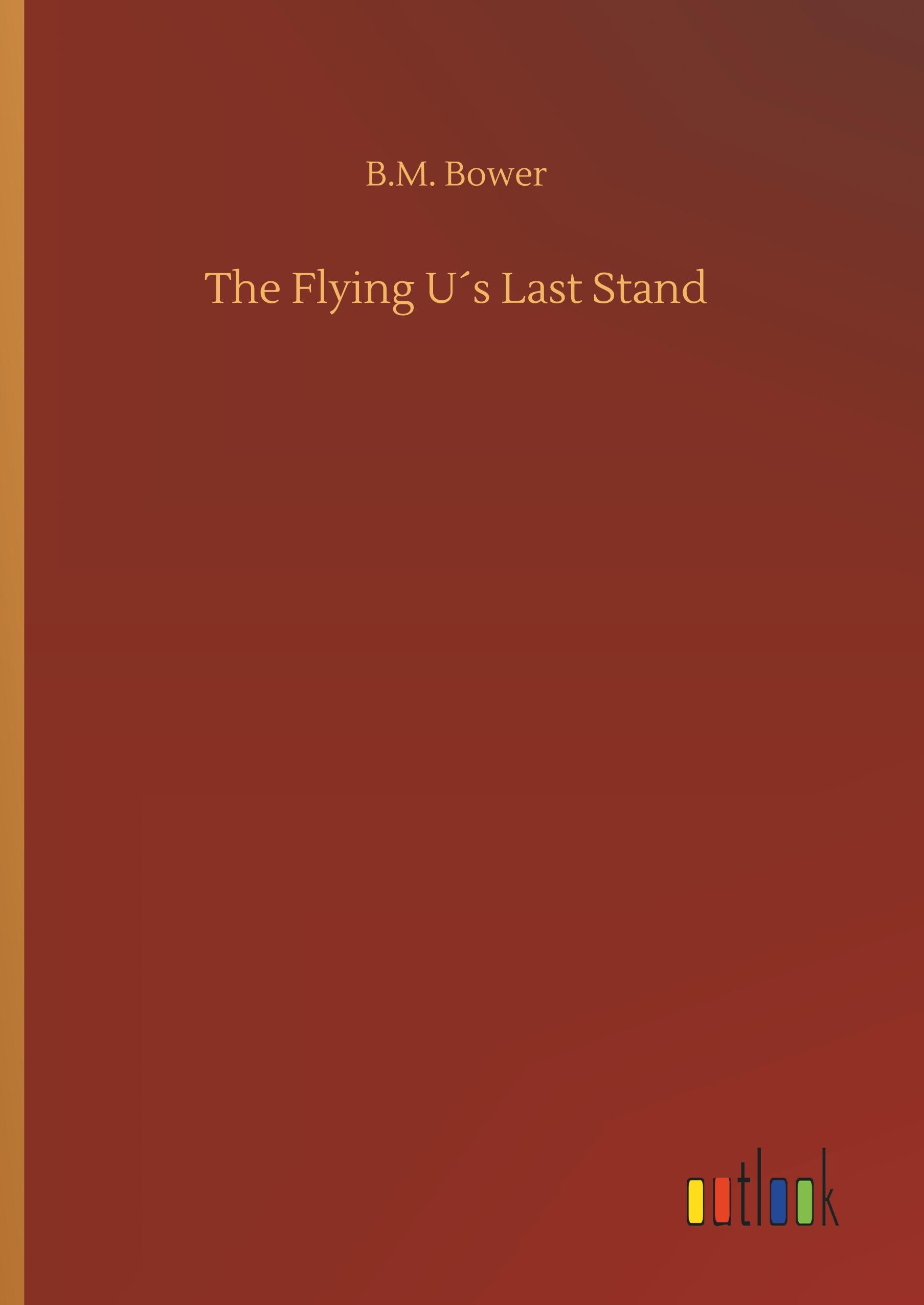 Vorderes Coverbild The Flying U´s Last Stand