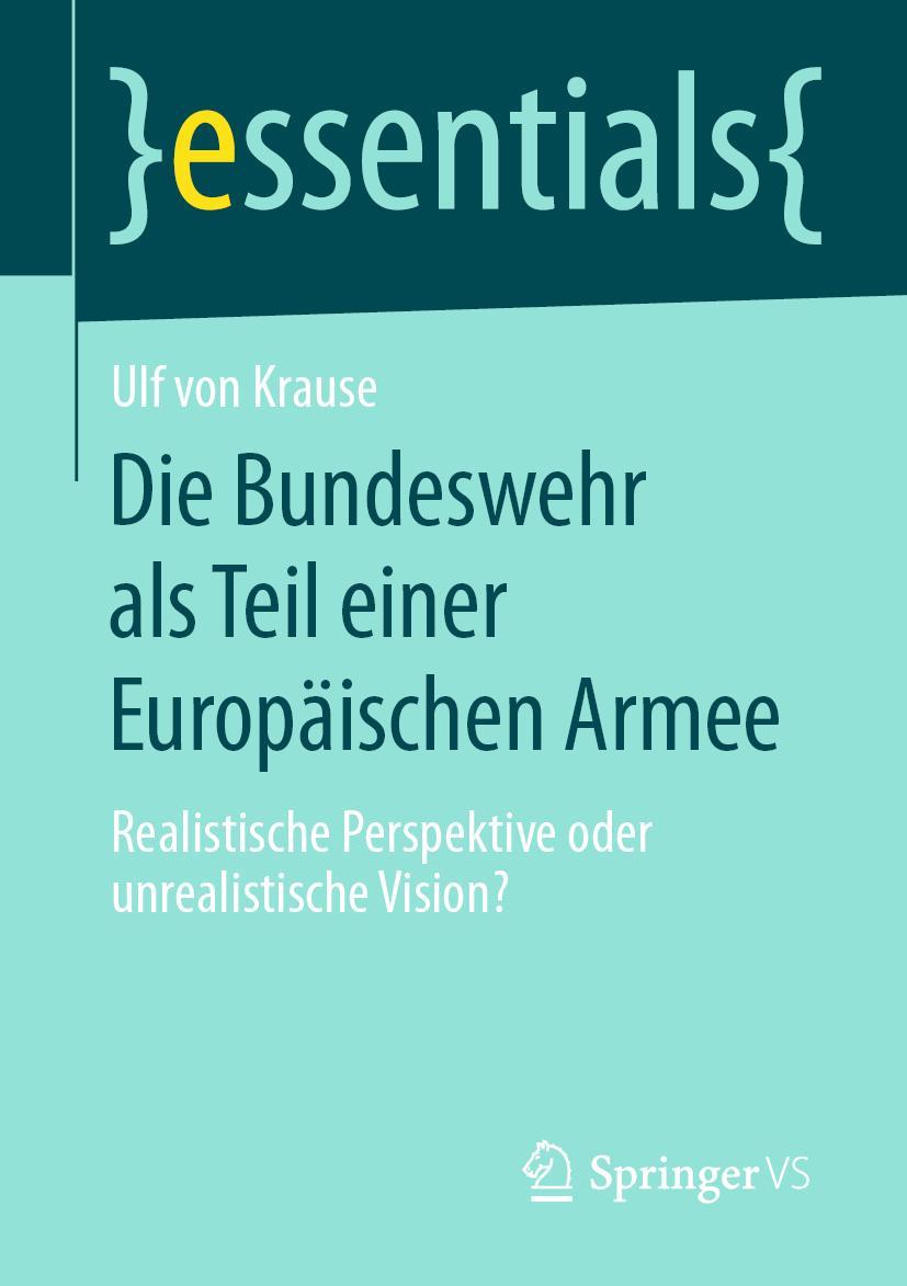 Vorderes Coverbild Die Bundeswehr als Teil einer Europäischen Armee