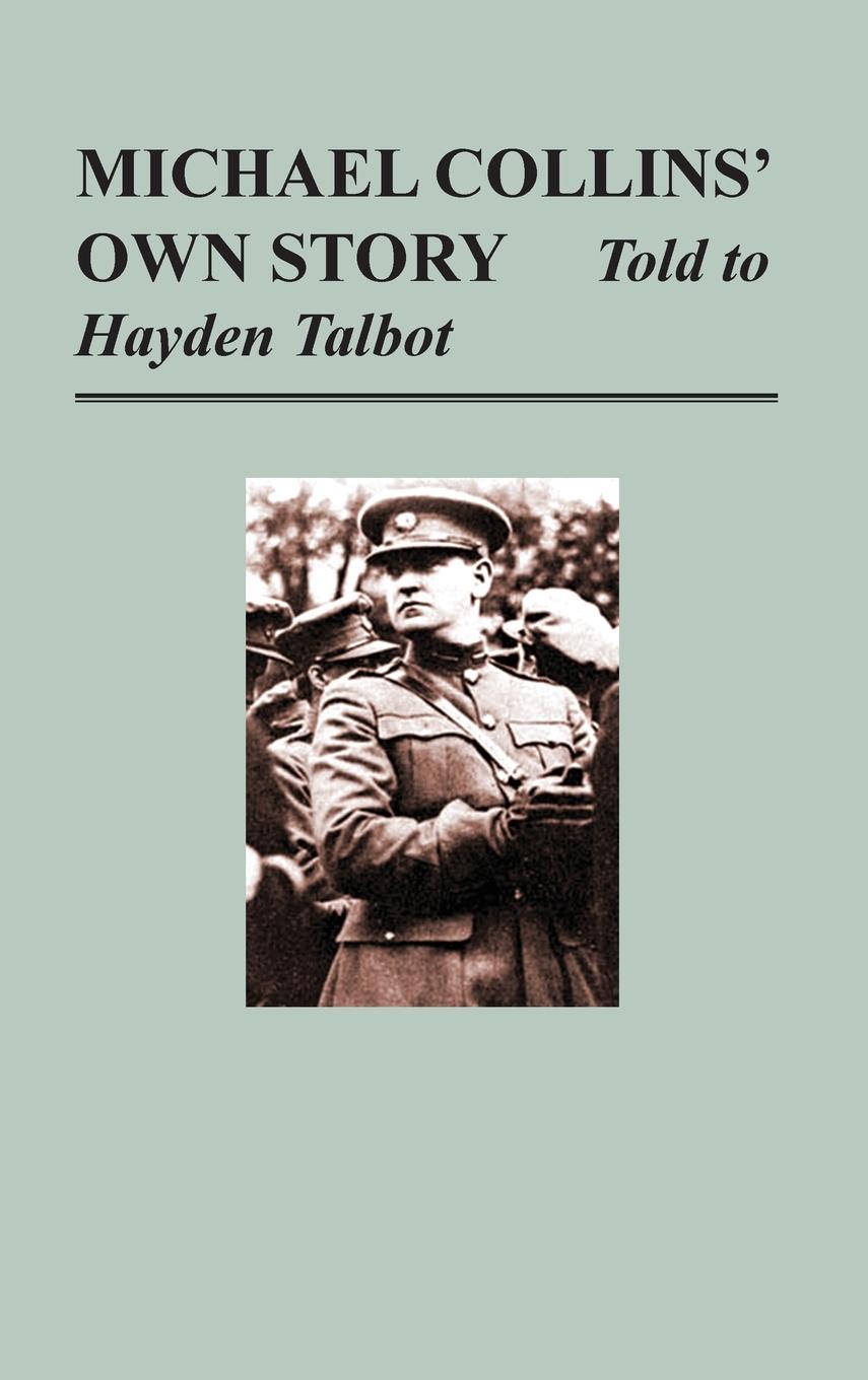 Vorderes Coverbild Michael Collins' Own Story - Told to Hayden Tallbot