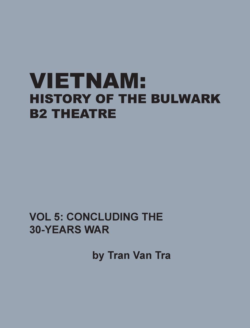 Vorderes Coverbild Vietnam, History of the Bulwark Tran
