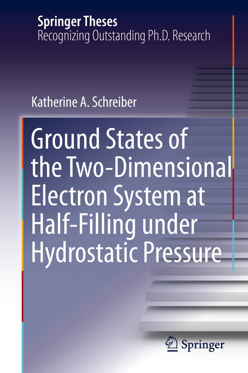 Vorderes Coverbild Ground States of the Two-Dimensional Electron System at Half-Filling under Hydrostatic Pressure