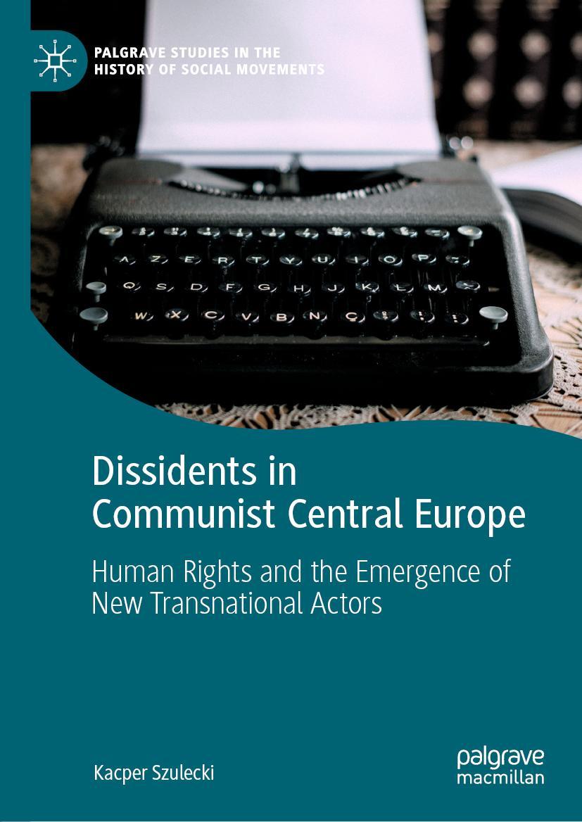 Vorderes Coverbild Dissidents in Communist Central Europe