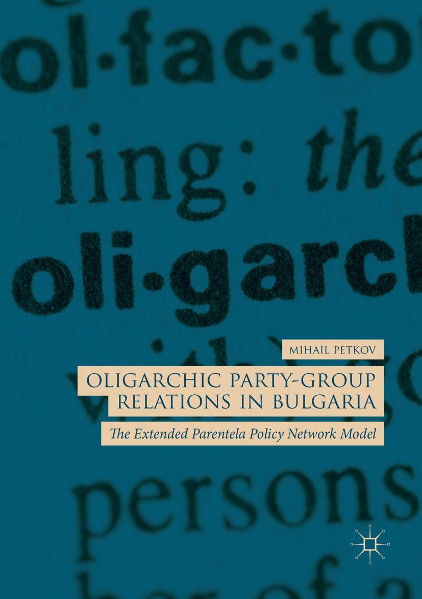 Vorderes Coverbild Oligarchic Party-Group Relations in Bulgaria