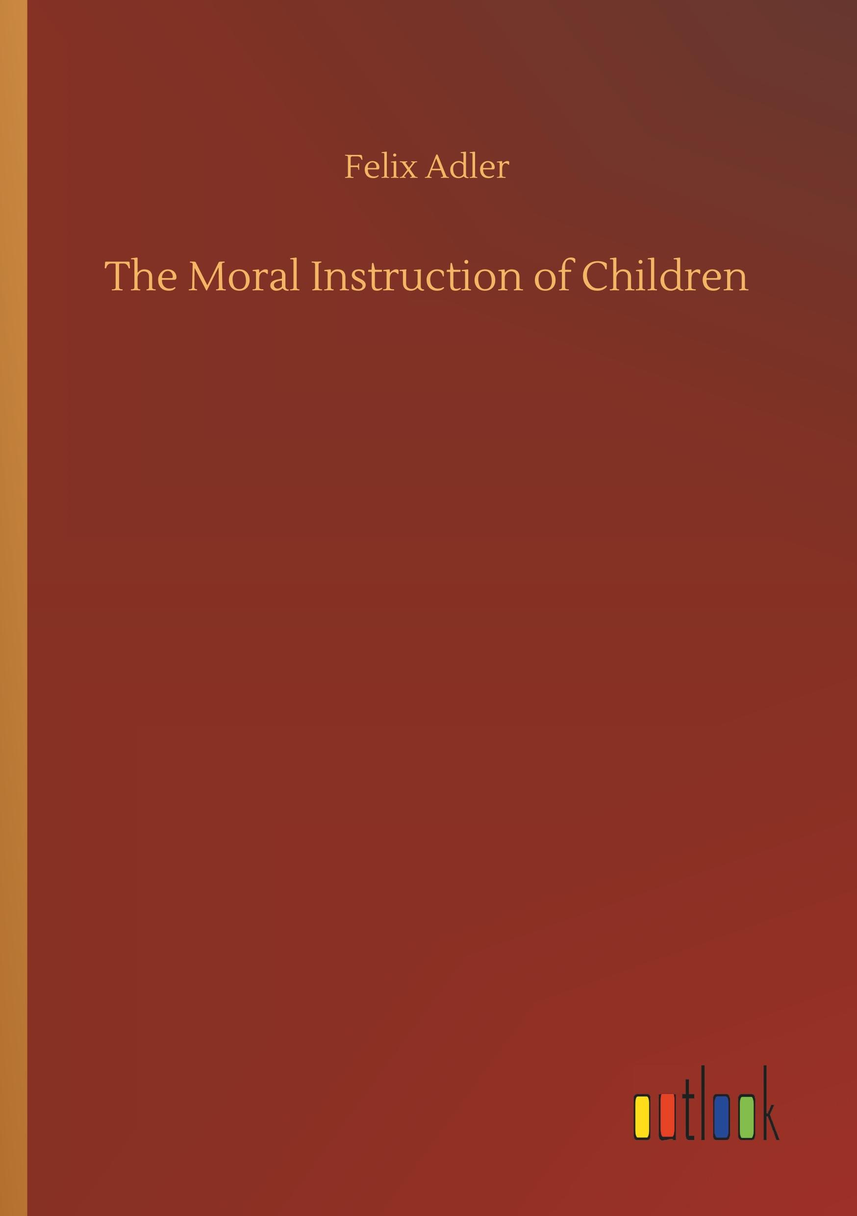 Vorderes Coverbild The Moral Instruction of Children