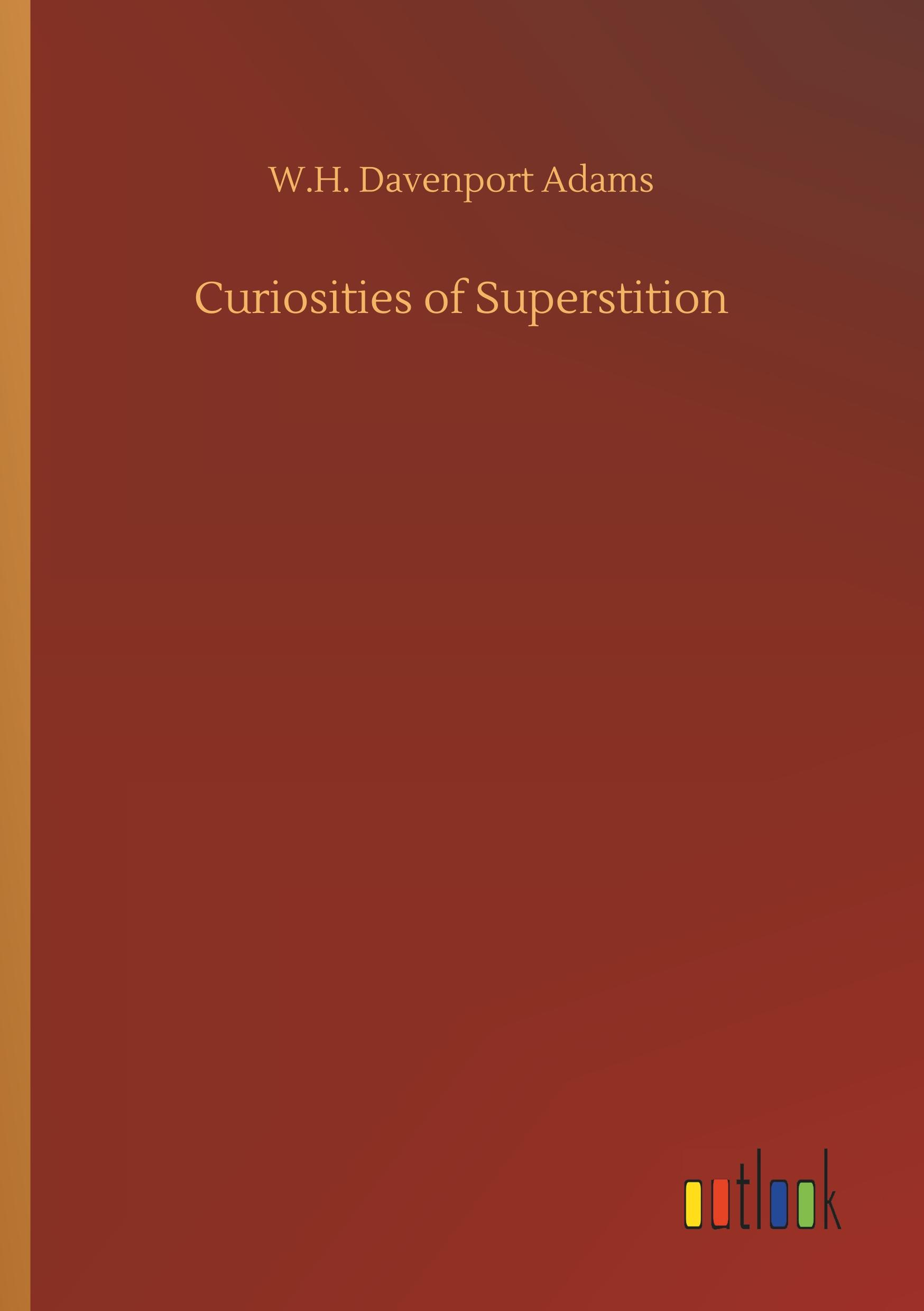 Vorderes Coverbild Curiosities of Superstition