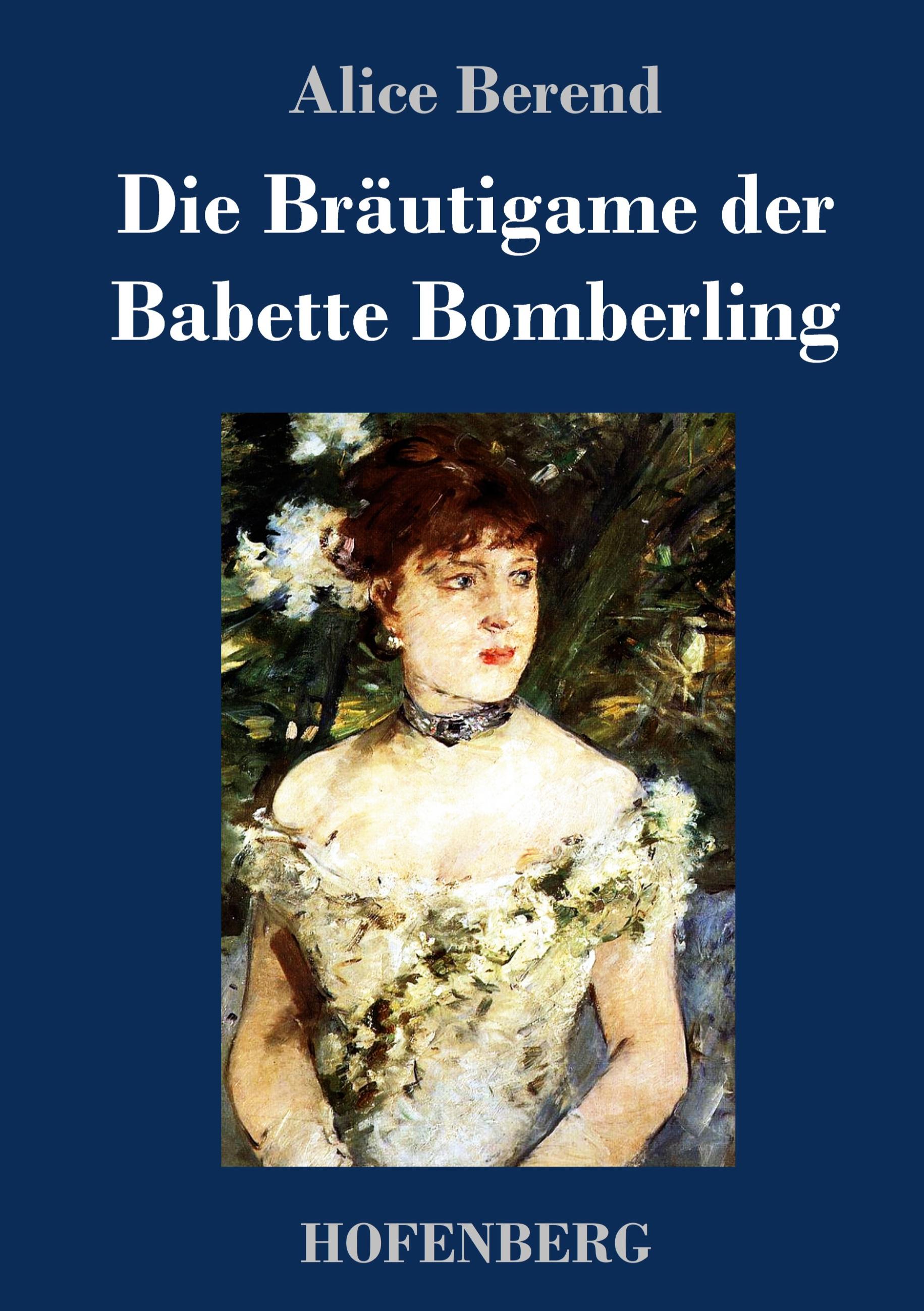 Vorderes Coverbild Die Bräutigame der Babette Bomberling
