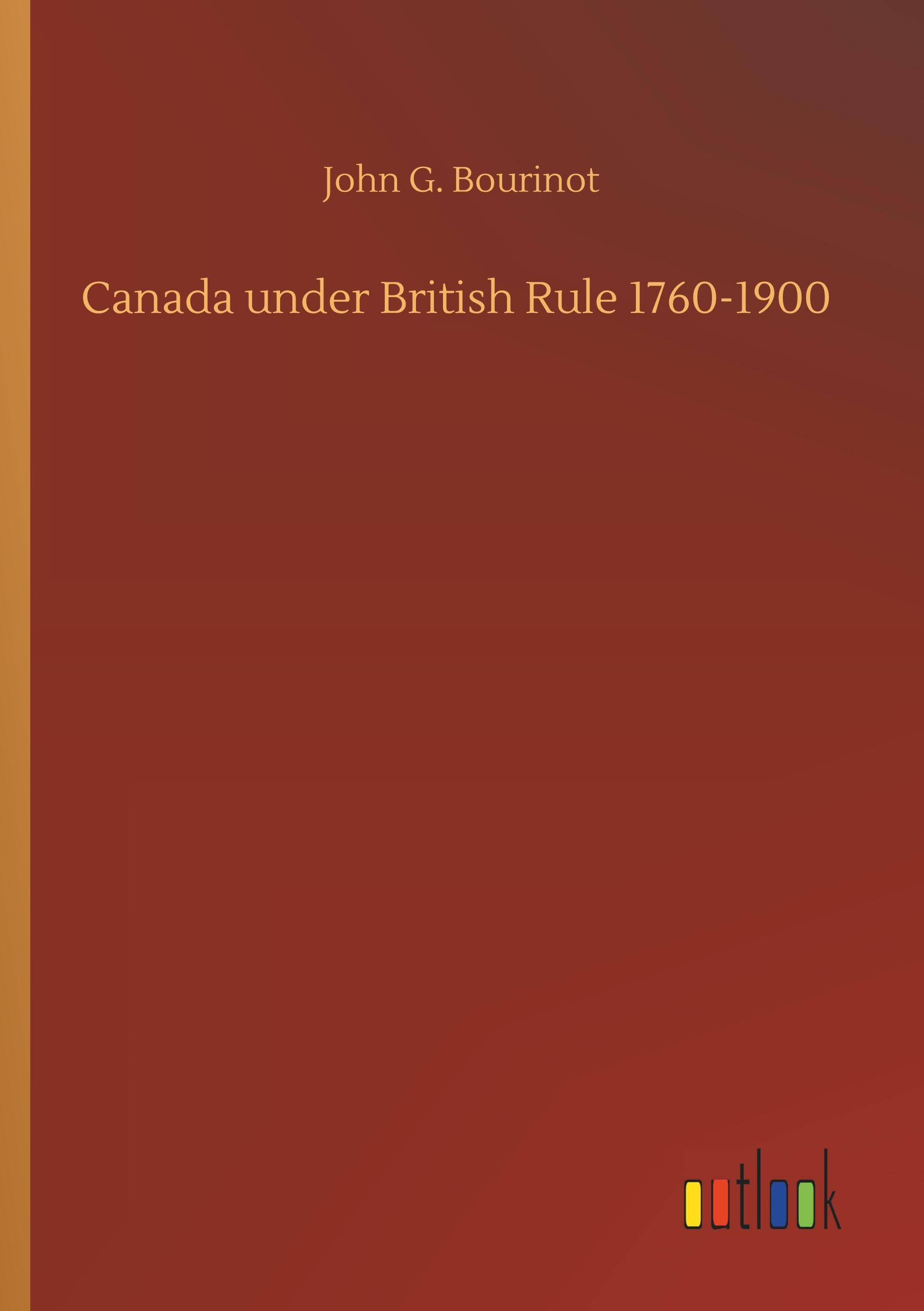 Vorderes Coverbild Canada under British Rule 1760-1900