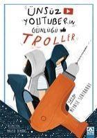 Vorderes Coverbild Ünsüz Youtuberin Günlügü - Troller