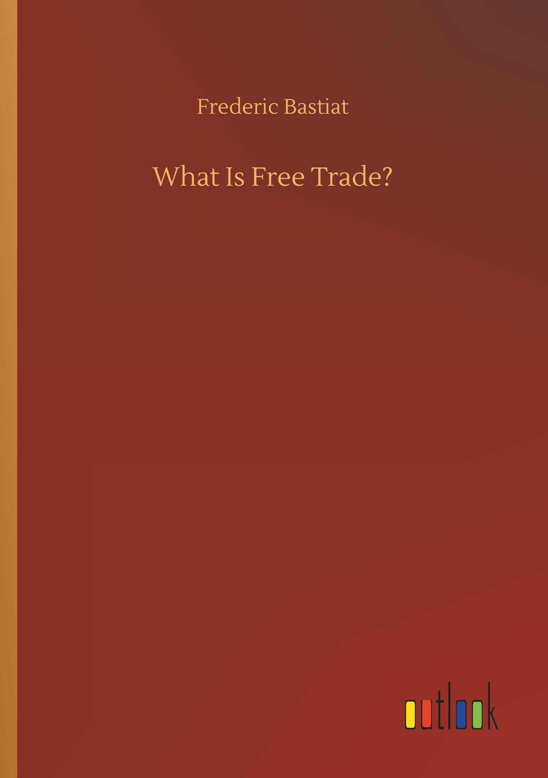 Vorderes Coverbild What Is Free Trade?