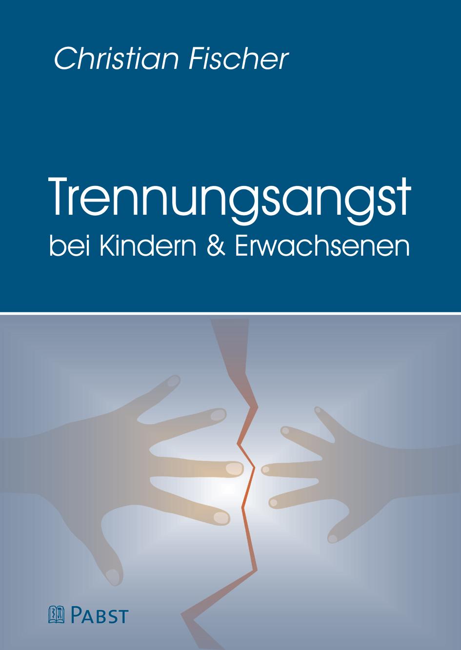 Vorderes Coverbild Trennungsangst bei Kindern und Erwachsenen