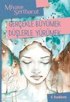Vorderes Coverbild Gercekle Büyümek Düslerle Yürümek