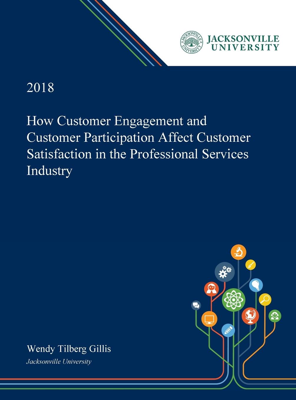 Vorderes Coverbild How Customer Engagement and Customer Participation Affect Customer Satisfaction in the Professional Services Industry