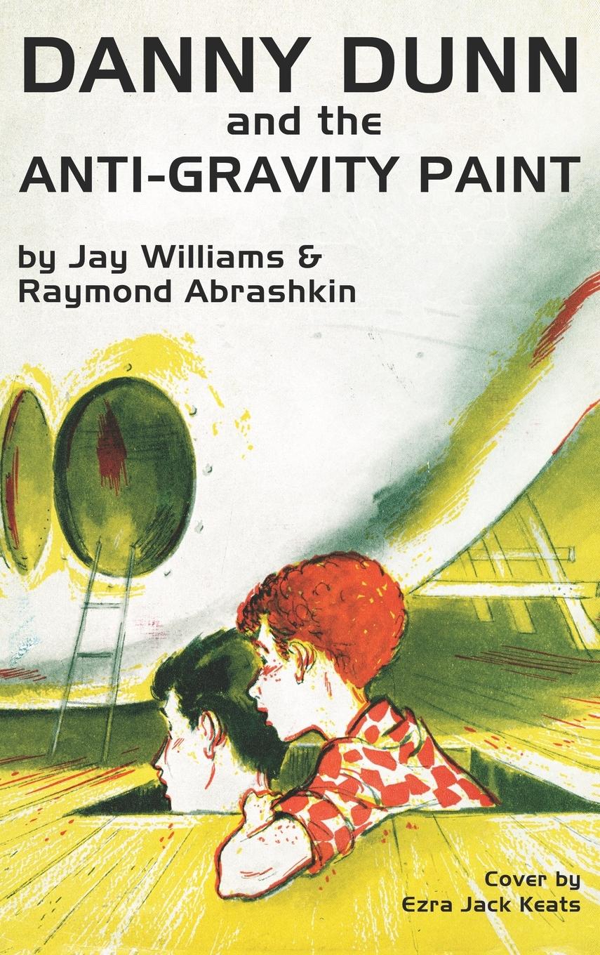 Vorderes Coverbild Danny Dunn and the Anti-Gravity Paint