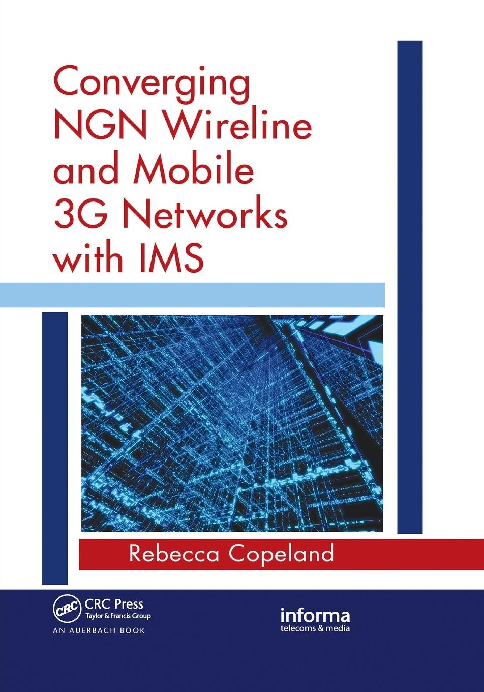 Vorderes Coverbild Converging NGN Wireline and Mobile 3G Networks with IMS