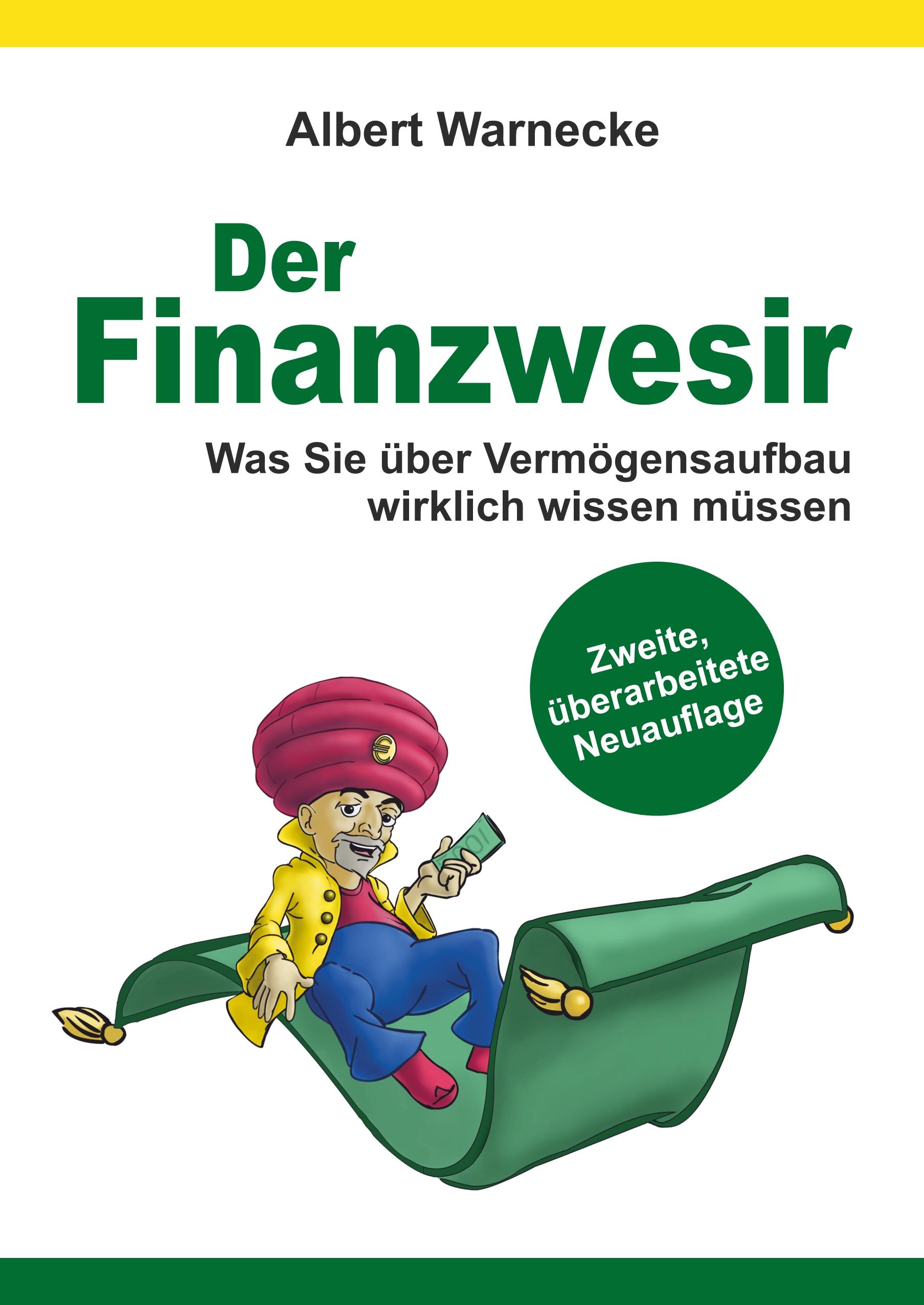 Vorderes Coverbild Der Finanzwesir 2.0 - Was Sie über Vermögensaufbau wirklich wissen müssen. Intelligent Geld anlegen und finanzielle Freiheit erlangen mit ETF und Index-Fonds