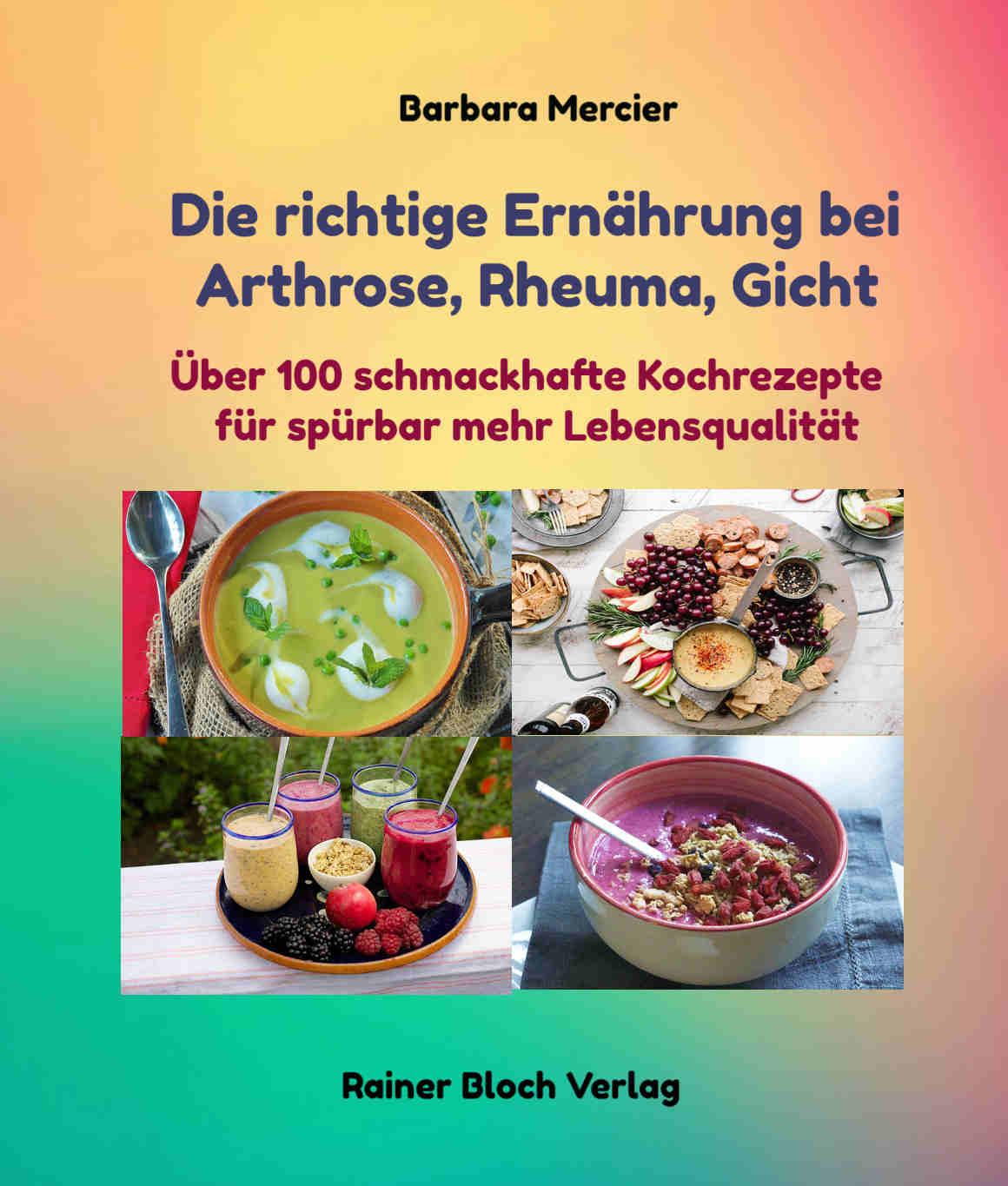 Vorderes Coverbild Die richtige Ernährung bei Arthrose, Rheuma, Gicht