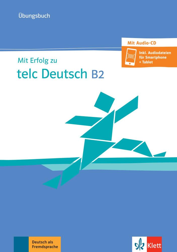 Vorderes Coverbild Mit Erfolg zu telc Deutsch B2. Übungsbuch mit Digita Audio - Zugang zur Lernplattform allango