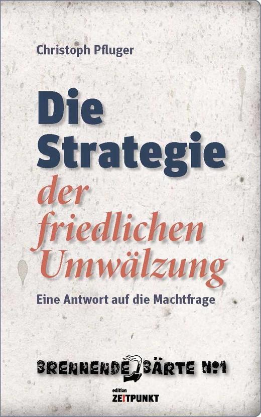 Vorderes Coverbild Die Strategie der friedlichen Umwälzung