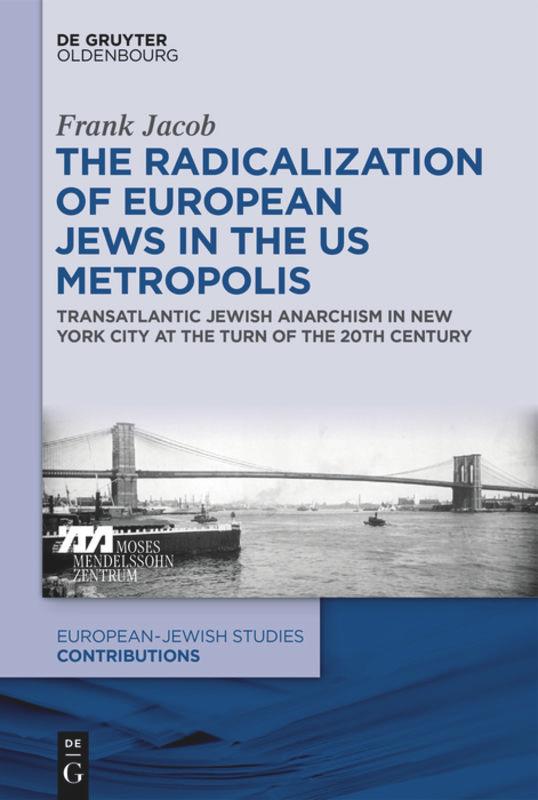 Vorderes Coverbild The Radicalization of European Jews in the US Metropolis