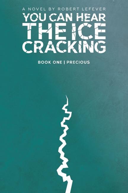 Vorderes Coverbild You Can Hear The Ice Cracking