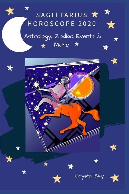 Vorderes Coverbild Sagittarius Horoscope 2020: Astrology, Zodiac Events & More