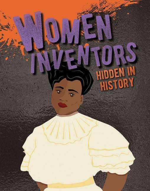 Vorderes Coverbild Women Inventors Hidden in History
