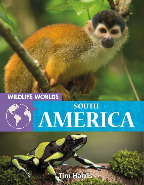 Vorderes Coverbild Wildlife Worlds South America