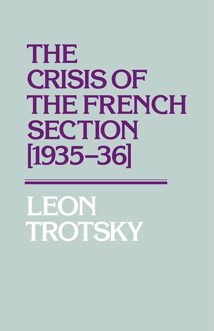 Vorderes Coverbild The Crisis of the French Section (1935-36)