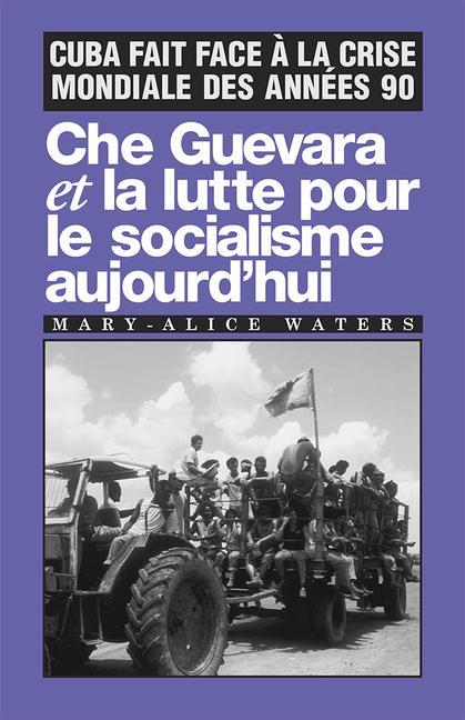 Vorderes Coverbild Che Guevara Et La Lutte Pour Le Socialisme Aujourd'hui