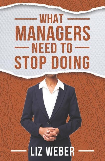Vorderes Coverbild What Managers Need to Stop Doing