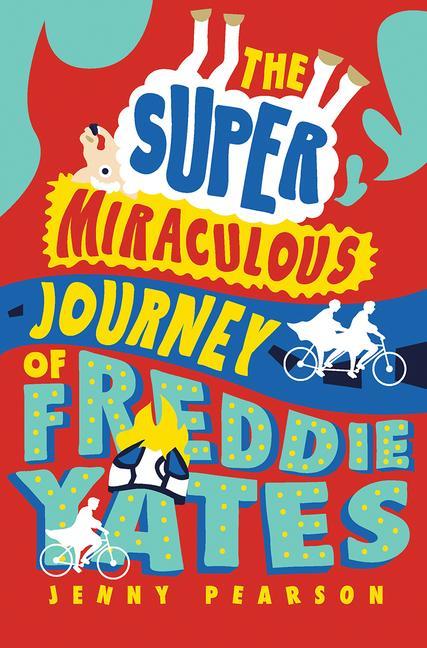 Vorderes Coverbild The Super Miraculous Journey of Freddie Yates